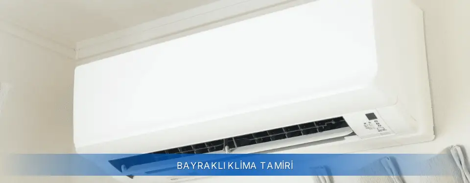 Bayraklı İlçemi Airfel Klima Tamiri
